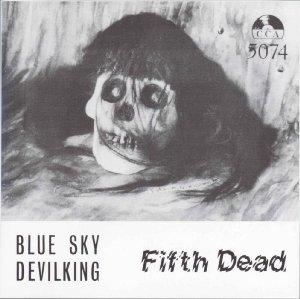 Fifth Dead_Blue Sky / Devilking (single)_krautrock