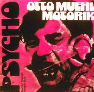 Muehl, Otto_Psycho Motorik_krautrock