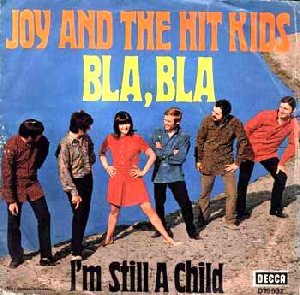 Joy And The Hit Kids_Bla, Bla / I m still a child (single)_krautrock